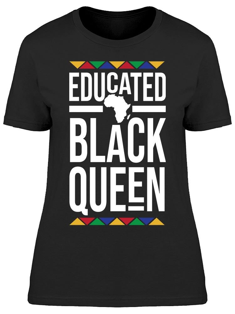 Educated Black Queen Africa Women's T-shirt