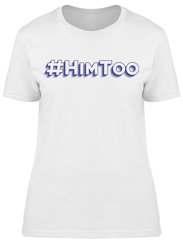Himtoo Slogan Women's T-shirt