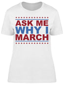 Why I March Women's T-shirt