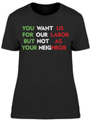 Not As Your Neighbor Women's T-shirt