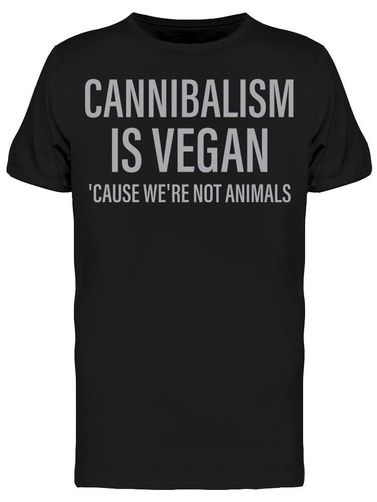 Cannibalism Vegan Men's T-shirt