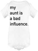 My Aunt Is A Bad Influence Baby's Bodysuit