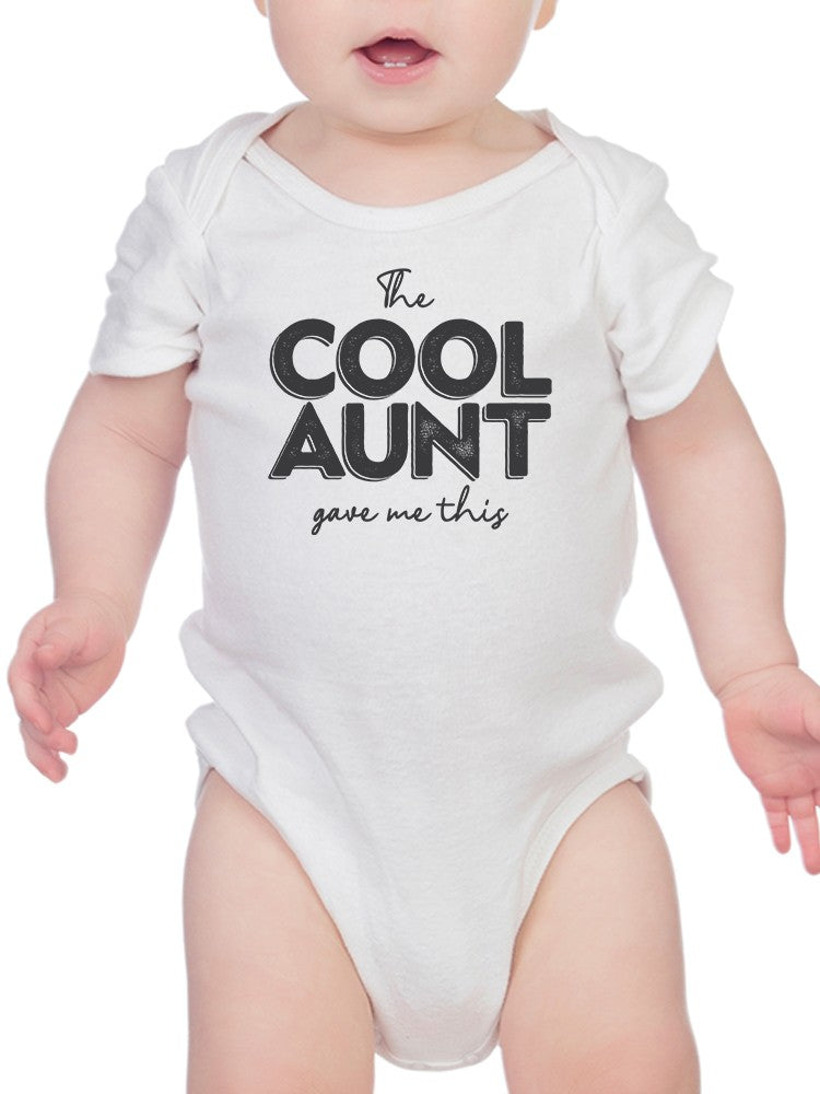 I'm The Cool Aunt Baby's Bodysuit
