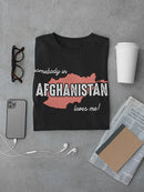 In Afghanistan Loves Me Men's T-shirt