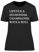 Lipstick Diamonds And Champagne  Women's T-shirt