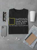 National Sarcasm Society Men's T-shirt