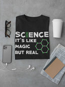 Science Like Magic But Real Men's T-shirt