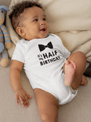 It's My Half Birthday Baby's Bodysuit
