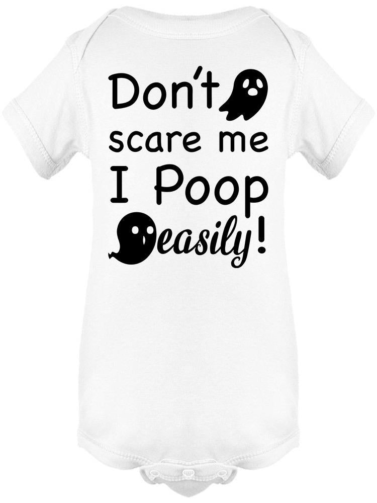 Don't Scare Me I Poop Easily Baby's Bodysuit