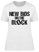 New Bids Block Women's T-shirt