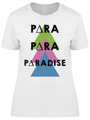 Para Paradise Graphic Women's T-shirt