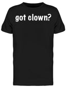 Got Clown Graphic Men's T-shirt