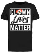 Slogan Clown Lives Matter Men's T-shirt