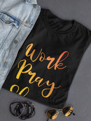 Work Pray Slay  Women's T-shirt