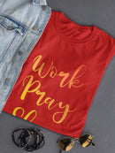 Work Pray Slay  Women's T-shirt