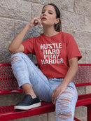 Hustle Hard Pray Harder Women's T-shirt