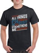 Through Christ Who Strengthens Men's T-shirt
