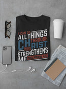 Through Christ Who Strengthens Men's T-shirt