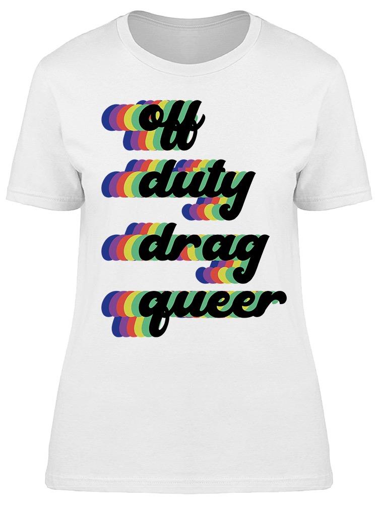 Drag Queer Women's T-shirt
