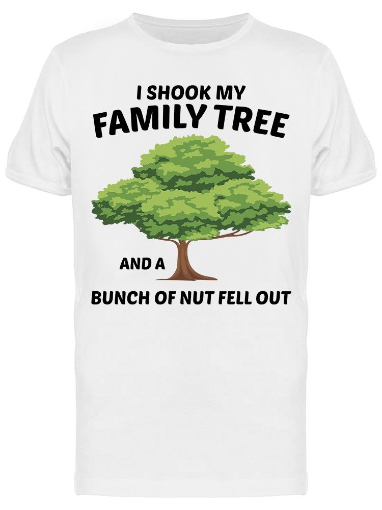 I Shook My Family Tree Men's T-shirt