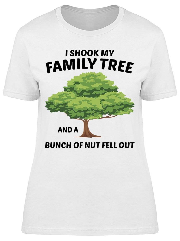Shook My Family Tree Women's T-shirt