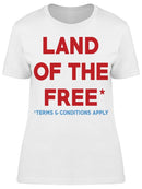 Land Of The Free Slogan Women's T-shirt