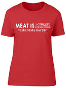 Meat Tasty Murder Women's T-shirt