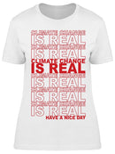 Climate Change Is Real Women's T-shirt
