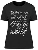 We Can Change The World Art Women's T-shirt