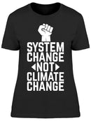 Not Climate Change Women's T-shirt