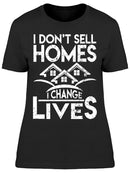 I Change Lives Women's T-shirt
