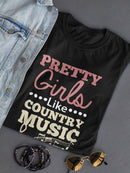 Girls Like Country Music Women's T-shirt