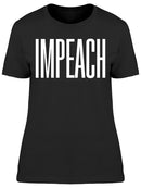 Impeach Women's T-shirt