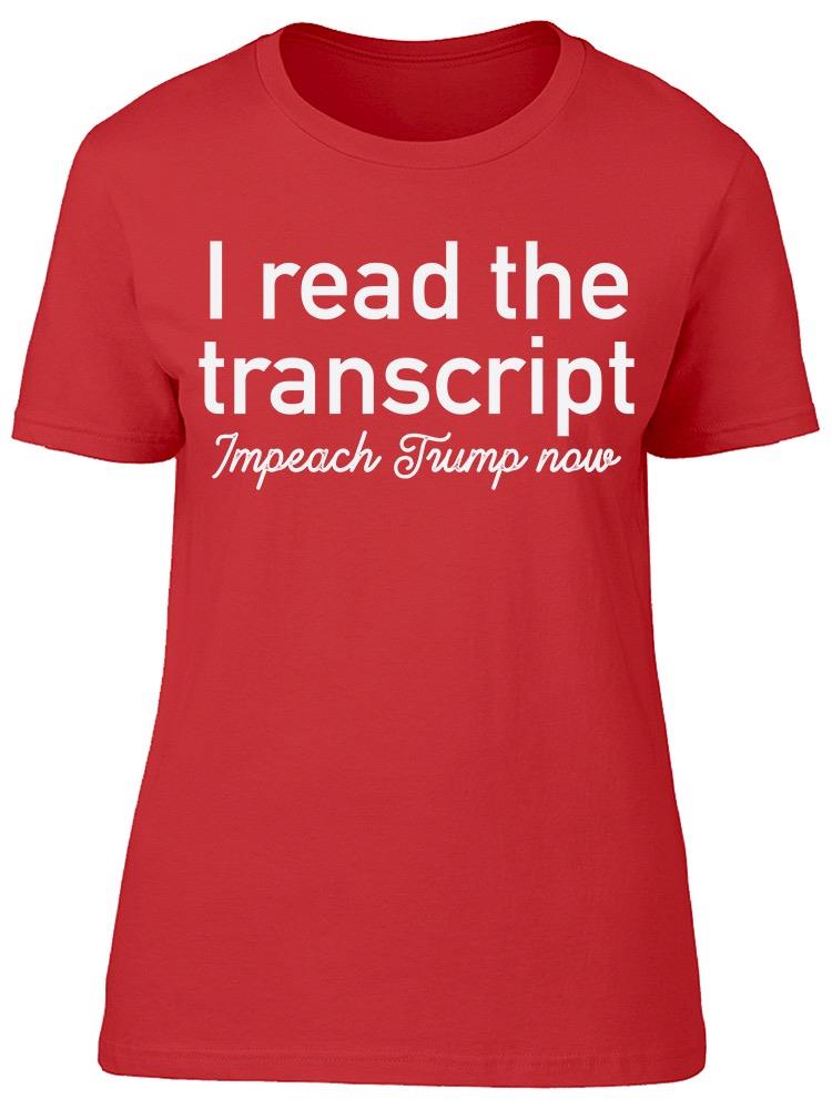 I Read The Transcript Impeach Women's T-shirt