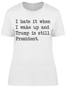 Wake Up Trump President Women's T-shirt