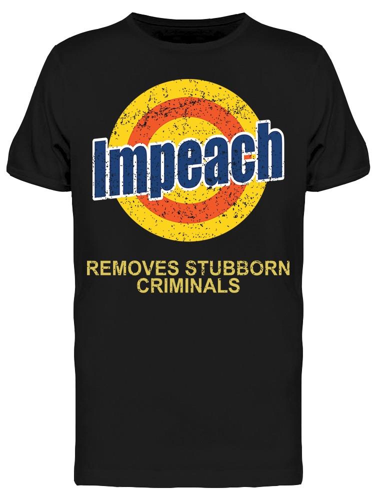 Remove The Stubborn Criminals Men's T-shirt