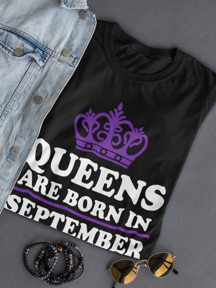 A Queen Who Born In September Women's T-shirt