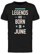 In June The Legends Are Born Men's T-shirt