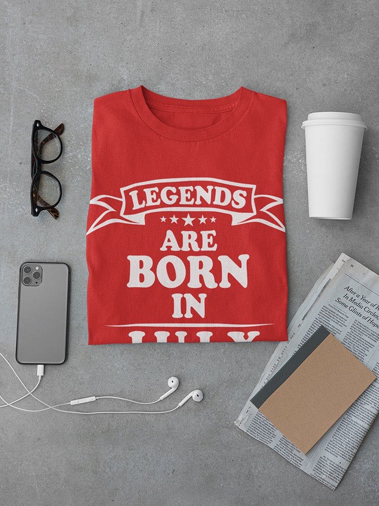 The Legend Are Born In July Men's T-shirt
