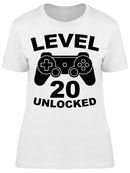 Level 20 Is Unlocked Women's T-shirt