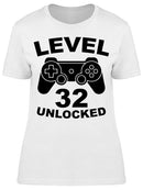 Level 32 Is Unlocked Women's T-shirt