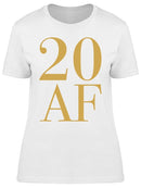 I'm On My 20 Years Af Women's T-shirt