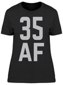 I Am 35 Years Old Af Women's T-shirt