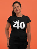 I'm The Queen Of The 40 Years Women's T-shirt