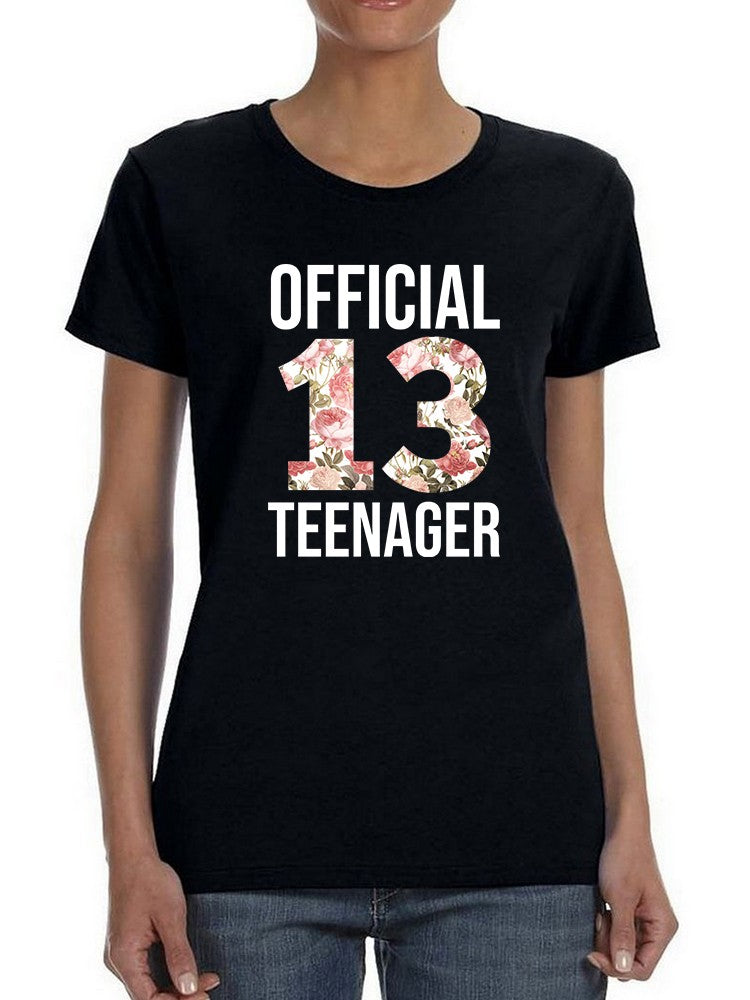 I'm Officially 13 Years Old Women's T-shirt