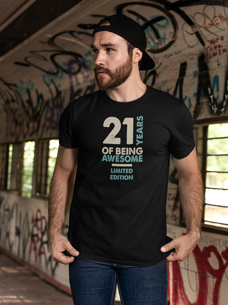 21 Years Being Limited Edition Men's T-shirt