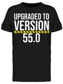 Upgraded To Version 55.0  Men's T-shirt