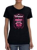 The Perfect Woman Born In 1970 Women's T-shirt