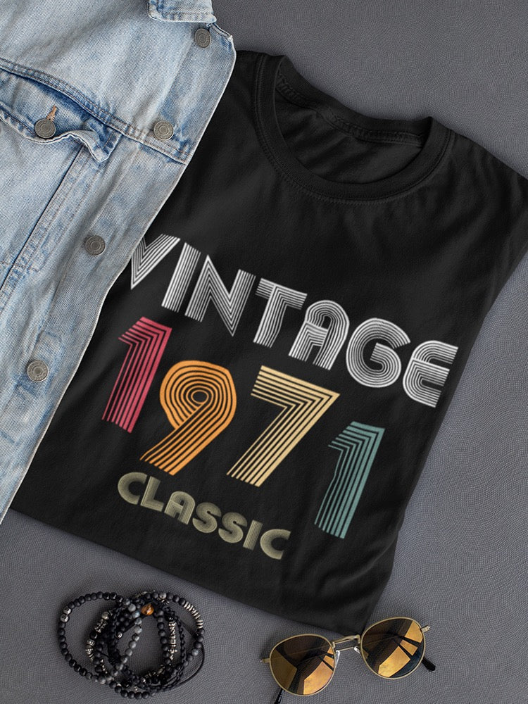 Classic Vintage Since 1971 Women's T-shirt