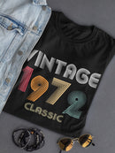 Classic Vintage Since 1972 Women's T-shirt